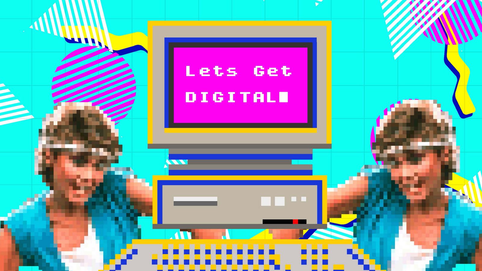 Let’s Get Digital